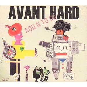 Avant Hard by Add N to X (Audio CD - 2009) - Import