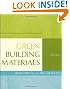 Green Building Materials: A Guide to Product Selection and Specification