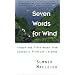 Seven Words for Wind: Essays and Field Notes from Alaska's Pribilof Islands