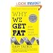 Why We Get Fat: And What to Do About It