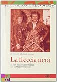 La Freccia Nera (4 Dvd)