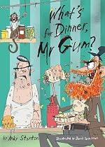 What's for Dinner, Mr Gum?