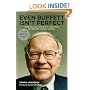 Even Buffett Isn't Perfect: What You Can--and Can't--Learn from the World's Greatest Investor