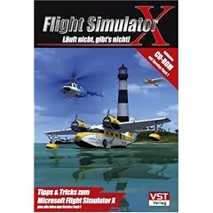 Flight Simulator X - L�uft nicht, gibt's nicht!