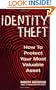 Identity Theft: How to Protect Your Most Valuable Asset