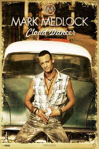 Empire 102911 Mark Medlock - Cloud Dancer - Cover, Musik Poster ca. 91,5 x 61 cm