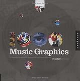 1,000 Music Graphics: A compilation of packaging, posters, and other sound solutions (1000 Series)