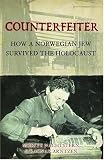 Review Osprey Publishing  / Counterfeiter: How a Norwegian Jew Survived the Holocaust (General Military): How a Norwegian Jew Survived the Holocaust (General Military)