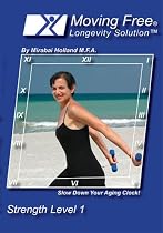 Moving Free Longevity Solution Easy Strength Level 1 Body Sculpting and Weight Loss Fitness/Exercise DVD For Beginners, Boomers, Women Over 50, and Active Seniors by Mirabai Holland