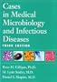 Cases in Medical Microbiology and Infectious Diseases