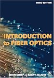 Introduction to Fiber Optics, Third Edition