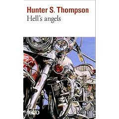 Hell's Angels : L'�trange et terrible saga des gangs de motards hors-la-loi
