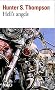 Hell's Angels : L'�trange et terrible saga des gangs de motards hors-la-loi
