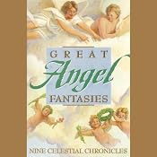 Great Angel Fantasies: Nine Celestial Chronicles | [Phillip K. Dick, Esther M. Friesner, Stephen Gallagher, Linda Goldstein, Charles De Lint, Robert Silverberg]
