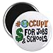 Hashtag Occupy for SCHOOLS and JOBS OWS We Are the 99% 2.25 inch Fridge Magnet