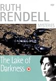 The Ruth Rendell Mysteries: The Lake Of Darkness