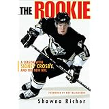The Rookie: A Season with Sidney Crosby and the New NHL