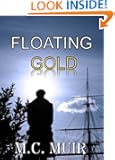 Floating Gold (Under Admiralty Orders - The Oliver Quintrell Series)