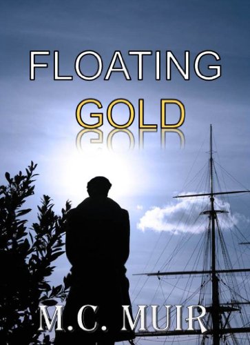 Floating Gold (Under Admiralty Orders - The Oliver Quintrell Series)