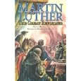 Martin Luther: The Great Reformer by  John A. Morrison, J.A. Morrison, and Michael McHugh
