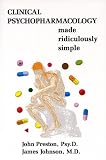 Clinical Psychopharmacology Made Ridiculously Simple (MedMaster series 2003 Edition)