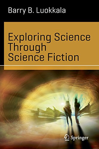 exploring science through science fiction science and fiction