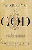  : Working on God (Modern Library Paperbacks)