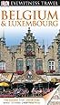DK Eyewitness Travel Guide: Belgium and Luxembourg