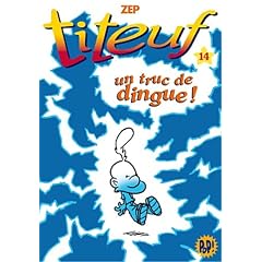 Titeuf 14 - un truc de dingue !
