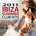 Ibiza Summer Club Hits 2011