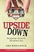 Upside Down: Navigating a Personal Mortgage Crisis