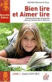 Bien lire et Aimer lire : Tome 1, Cycle 2 (CP-CE1)