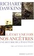 Il �tait une fois nos anc�tres : Une histoire de l'�volution