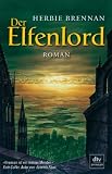 Der Elfenlord: Roman - Herbie Brennan
