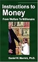 Instructions To Money: From Welfare To Millionaire