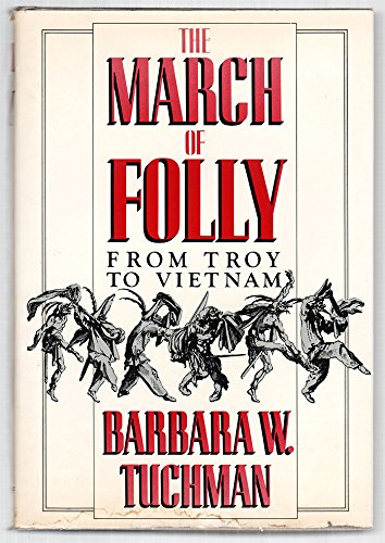 march of folly from troy to vietnam