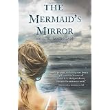 The Mermaid's Mirror ~ L. K. Madigan