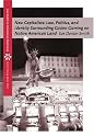 New Capitalists: Law, Politics, and Identity Surrounding Casino Gaming on Native American Land (Case Studies on Contemporary Social Issues)