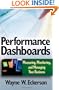 Performance Dashboards: Measuring, Monitoring, and Managing Your Business