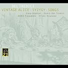 Del Tredici - Syzygy; Vintage alice; Songs