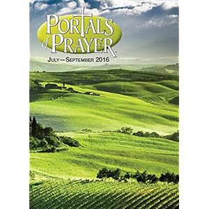 Portals of Prayer, Jul-Sept 2016