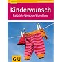 Kinderwunsch: Nat�rliche Wege zum Wunschkind (GU R&hellip von Christian Gnoth