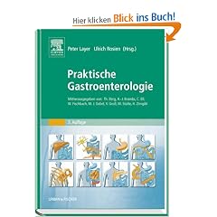 Praktische Gastroenterologie: Mitherausgegeben von: Th. Berg, H.-J. Brambs, C. Ell, W. Fischbach, M.J. Gebel, V. Gro�, M. Stolte, H. Zirngibl