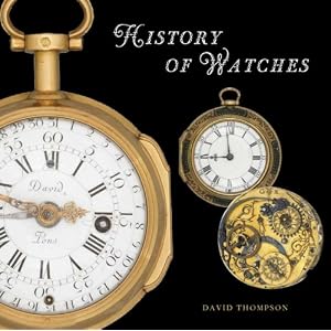 The History of the Watch: From the Early 19th Century to Present Day Timepieces!