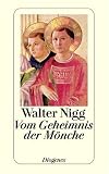 Vom Geheimnis der M�nche