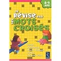 Je r�vise par les mots crois�s 8-9 ans