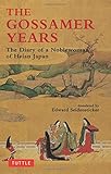 The Gossamer Years: The Diary of a Noblewoman of Heian Japan (Tuttle Classics)