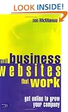 Small Business Websites That Work: Get Online to Grow Your Company