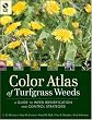 Color Atlas of Turfgrass Weeds