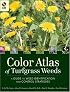 Color Atlas of Turfgrass Weeds